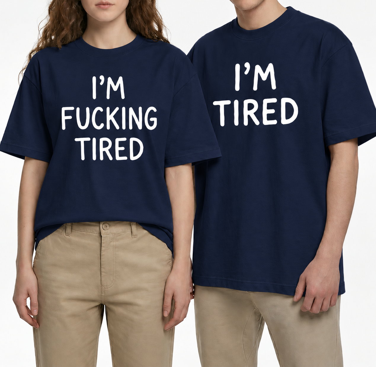 I'm Fucking Tired T-Shirt – Funny Sarcastic Graphic Tee, Casual Unisex Shirt