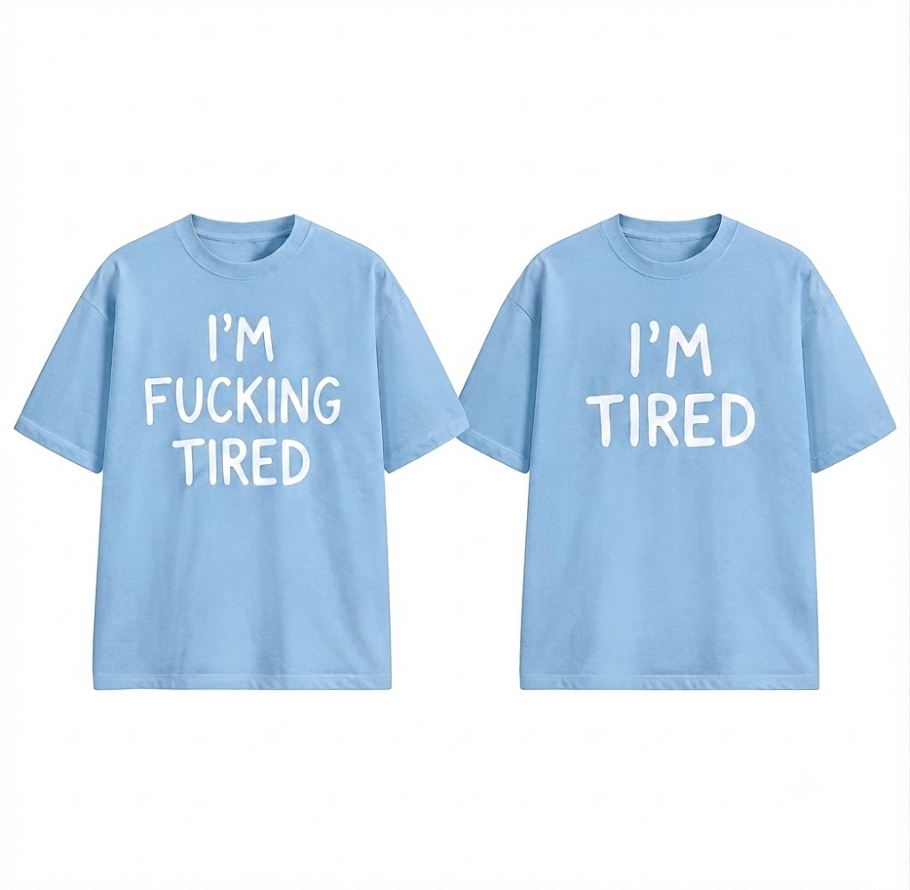 I'm Fucking Tired T-Shirt – Funny Sarcastic Graphic Tee, Casual Unisex Shirt