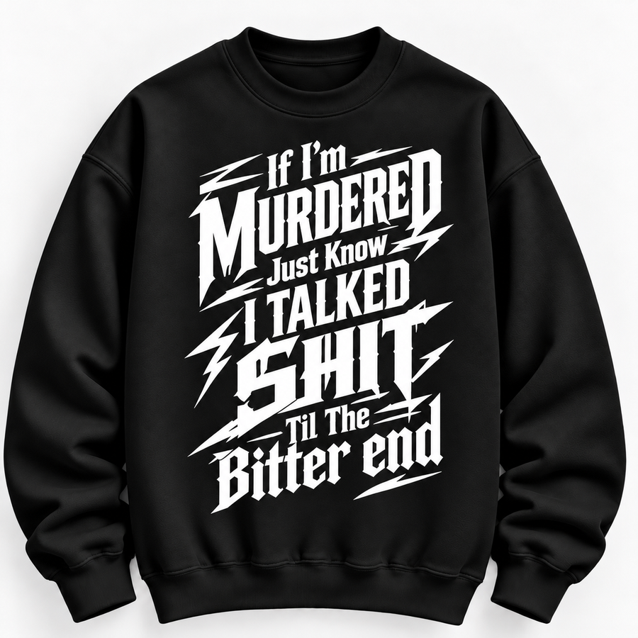 If I'm Murdered Graphic Tee
