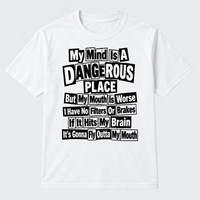 My Mind Is A Dangerous Place Graphic Tee