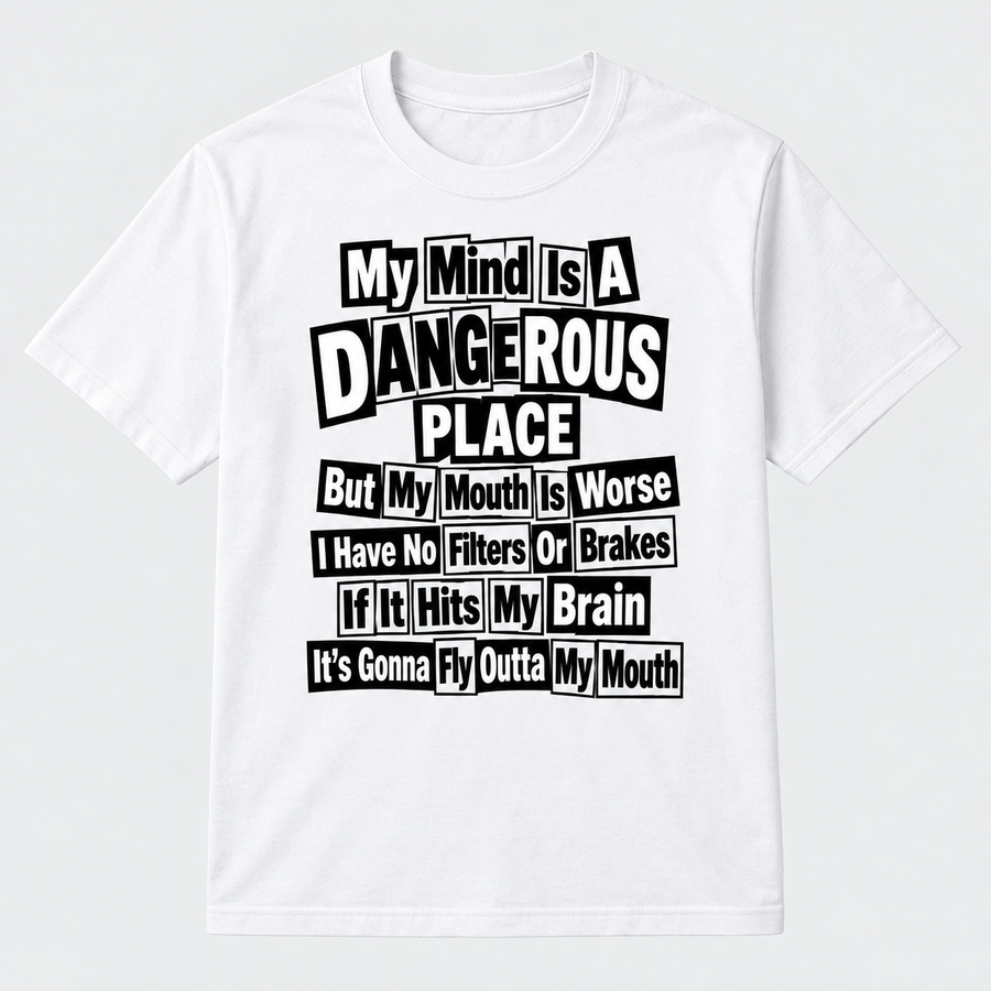 My Mind Is A Dangerous Place Graphic Tee