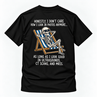 Honestly I Don T Care How Graphic Tee