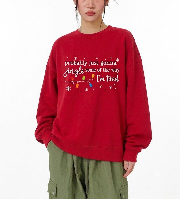 Funny Tired Christmas Sweatshirt
