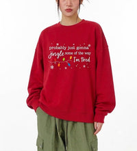 Funny Tired Christmas Sweatshirt