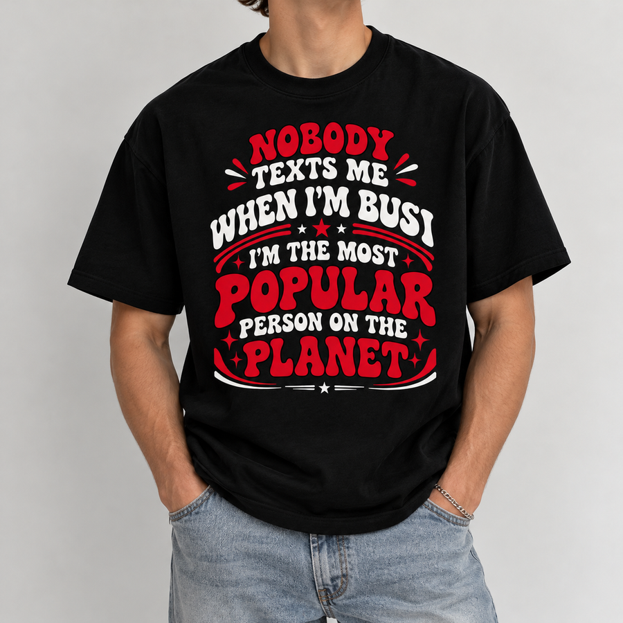 When I M Bored Nobody Texts Graphic Tee