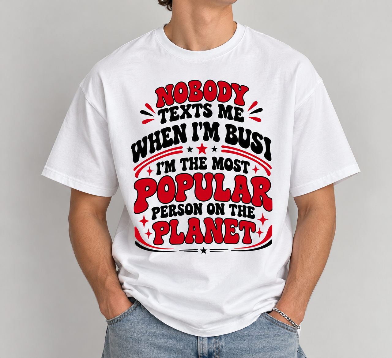 When I M Bored Nobody Texts Graphic Tee