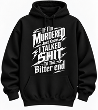If I'm Murdered Graphic Tee