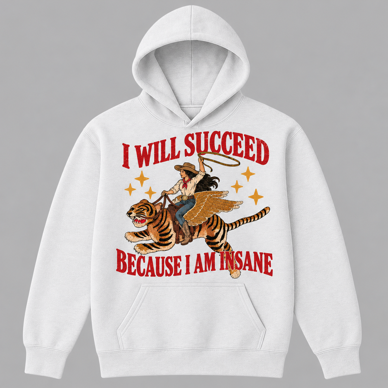 I Will Succeed Because I Am Insane Tee, Funny Cowgirl Shirt Retro Tiger