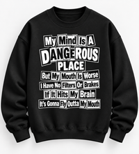 My Mind Is A Dangerous Place Graphic Tee