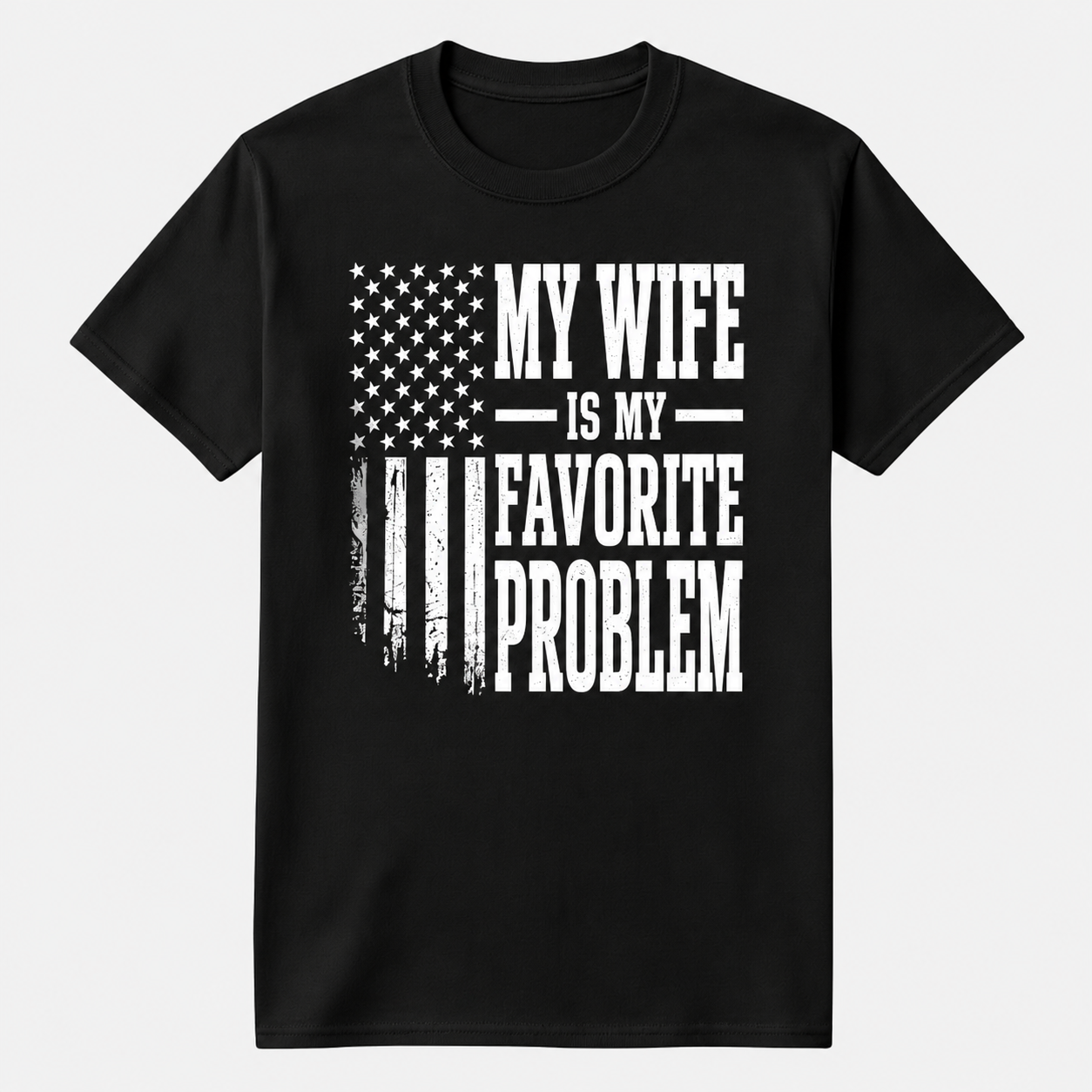 My Wife is My Favorite Problem Shirt, Funny Sarcastic Husband Tee