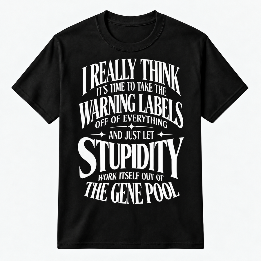 I Really Think It's Time To Take The Warning Graphic Tee