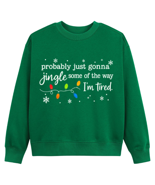 Funny Tired Christmas Sweatshirt