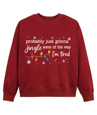 Funny Tired Christmas Sweatshirt