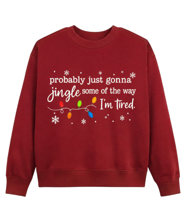 Funny Tired Christmas Sweatshirt