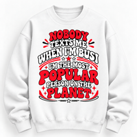 When I M Bored Nobody Texts Graphic Tee