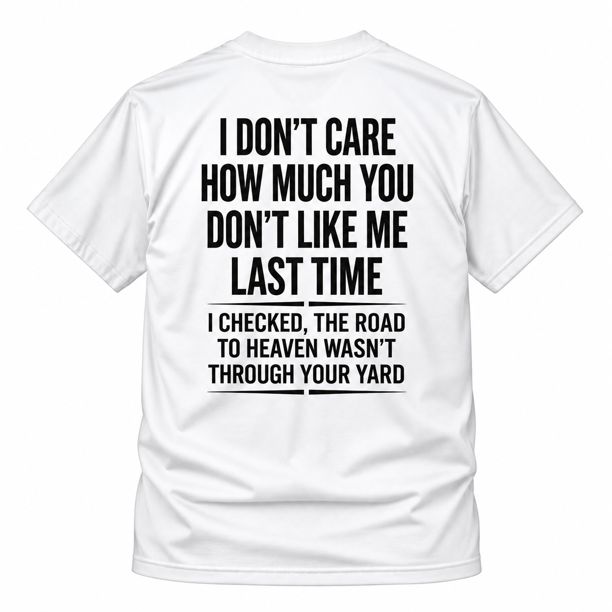 I Don T Care How Much Graphic Tee
