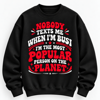 When I M Bored Nobody Texts Graphic Tee