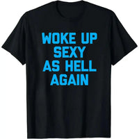 Women's Sarcastic Graphic T-Shirt – 