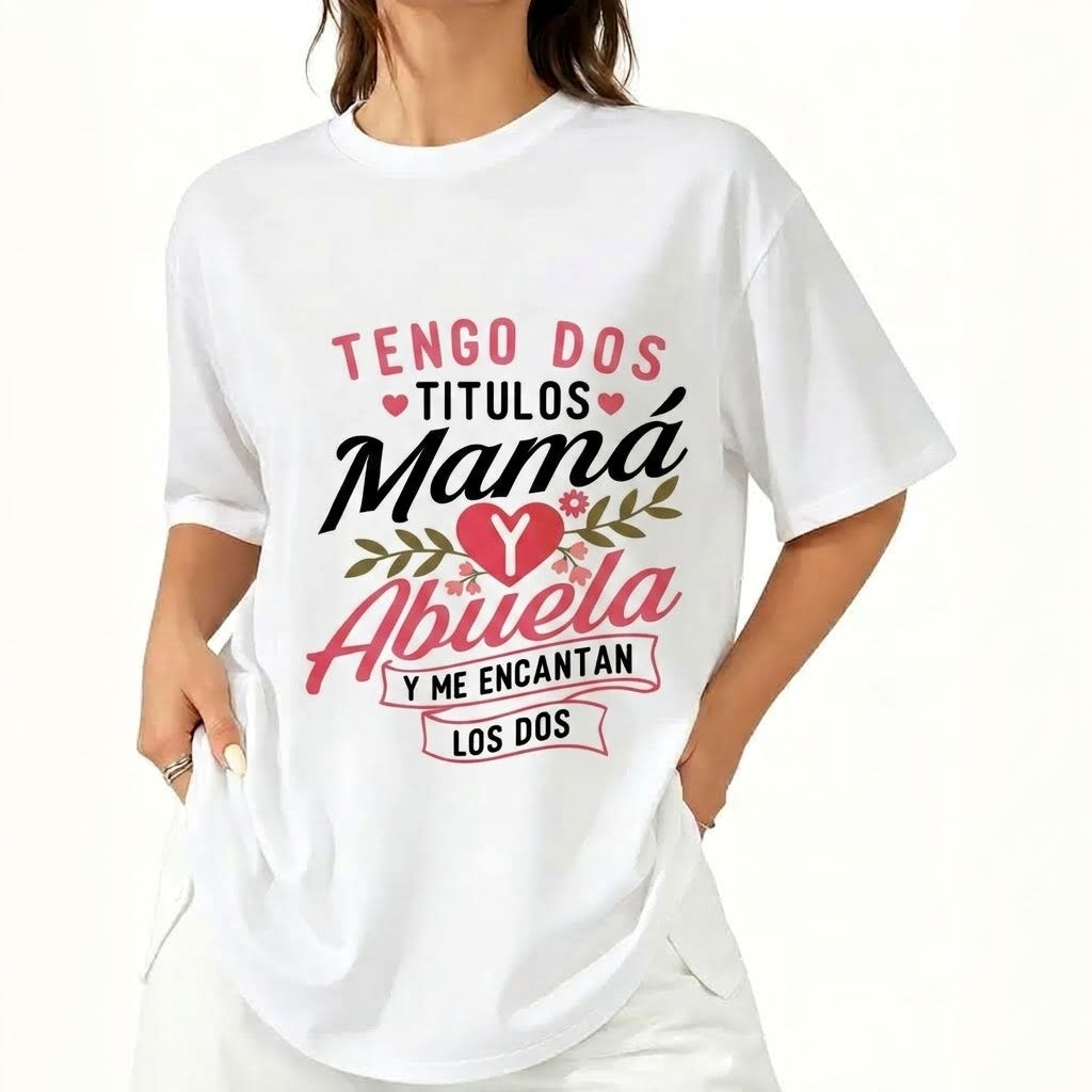 I Have Two Titles Mother's Day Graphic Tee