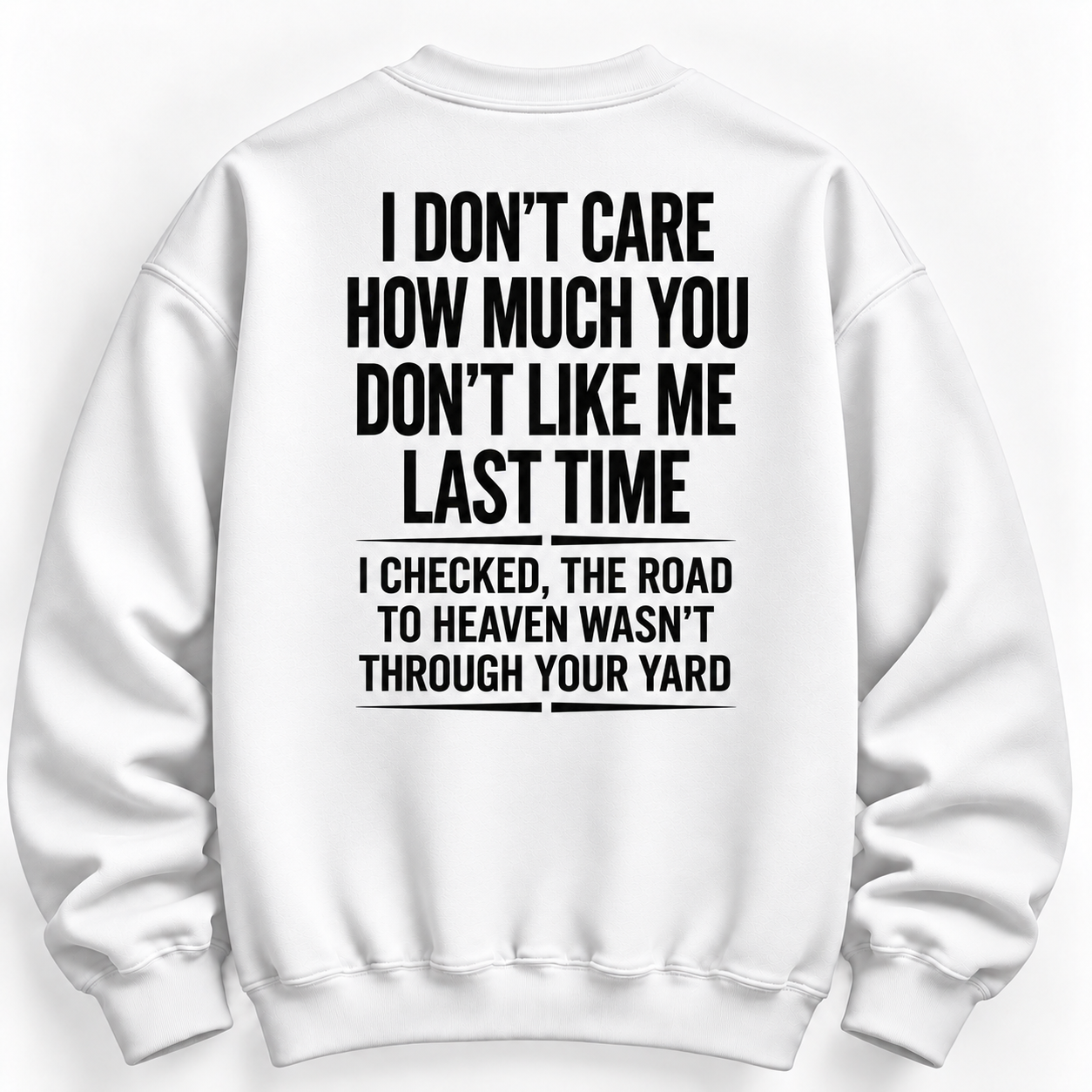 I Don T Care How Much Graphic Tee