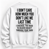 I Don T Care How Much Graphic Tee