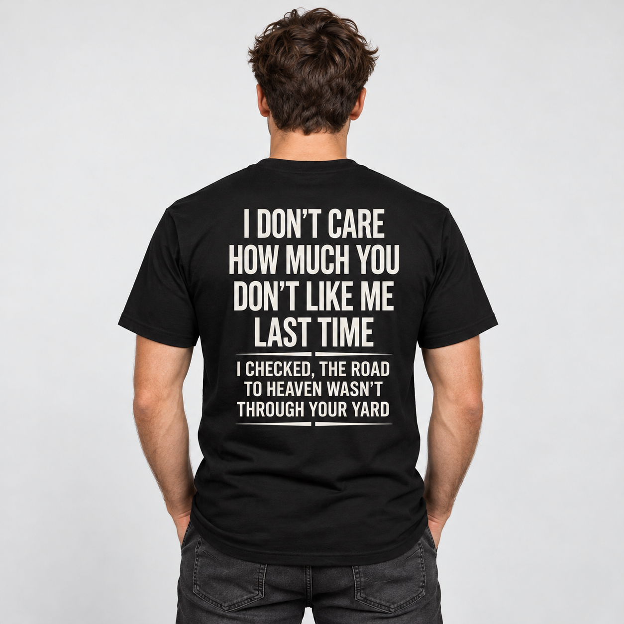 I Don T Care How Much Graphic Tee